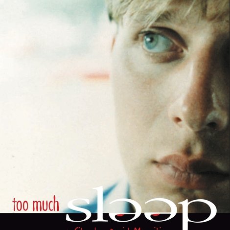 Too Much Sleep