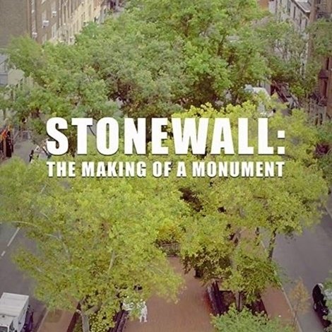 Stonewall: The Making of a Monument