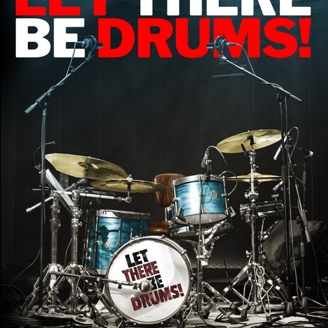Let There Be Drums!