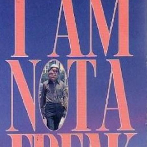I Am Not a Freak