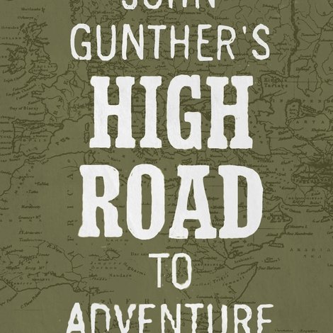John Gunther's High Road