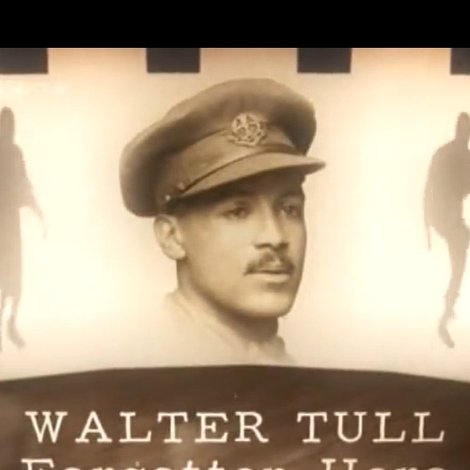 Walter Tull: Forgotten Hero