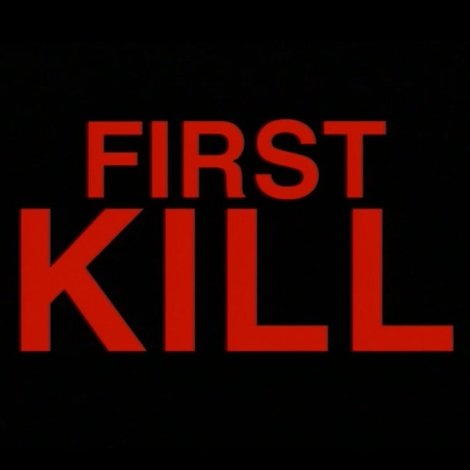 First Kill