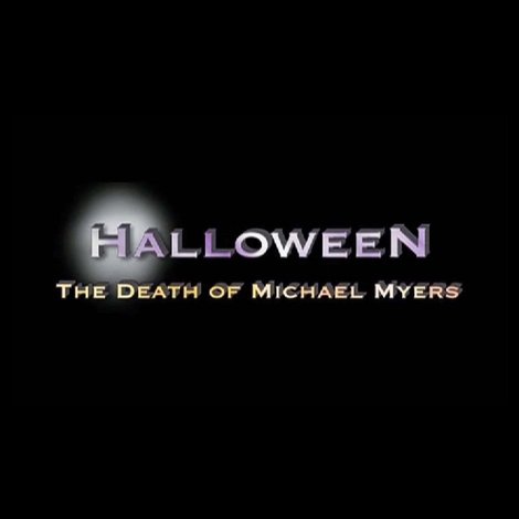 Halloween: The Death of Michael Myers