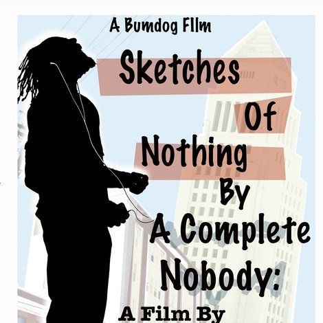 Sketches of Nothing by a Complete Nobody