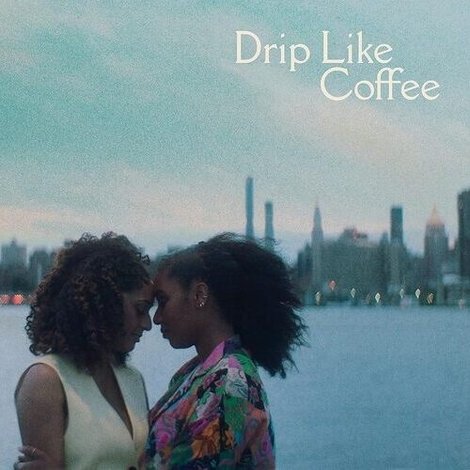 Drip Like Coffee