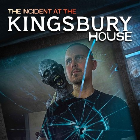 The Incident at the Kingsbury House