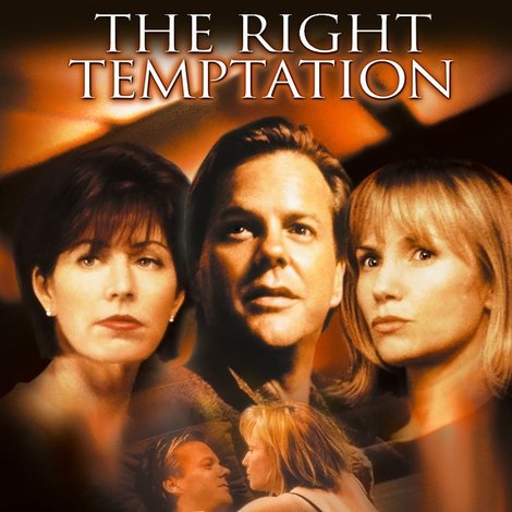 The Right Temptation