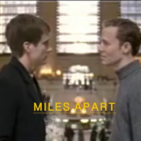 Miles Apart