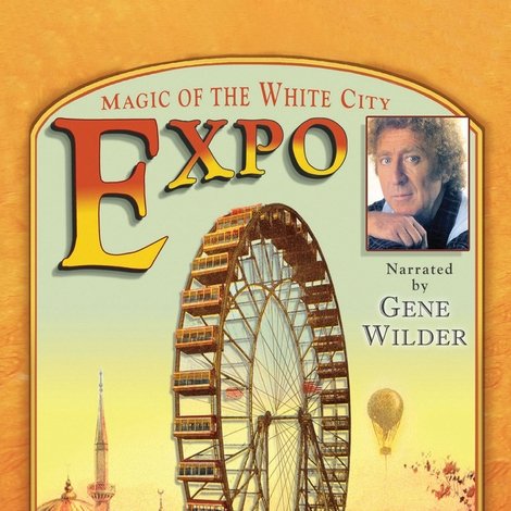 EXPO: Magic of the White City
