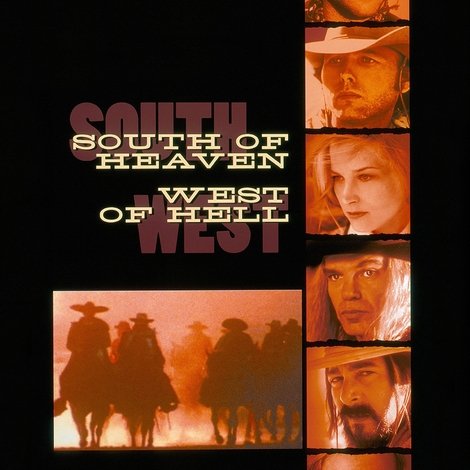 South of Heaven, West of Hell