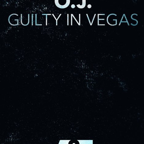 O.J.: Guilty in Vegas