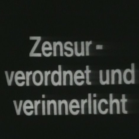 Zensur – Verordnet und Verinnerlicht
