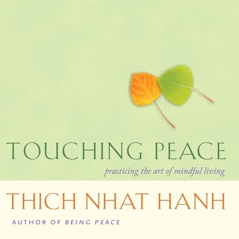 Touching Peace - An Evening with Thich Nhat Hanh
