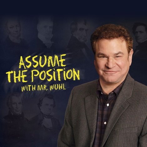 Assume the Position with Mr. Wuhl