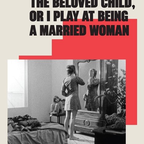 L'Enfant aimé ou Je joue à être une femme mariée
