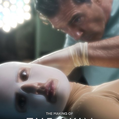 The Making of The Skin I Live In