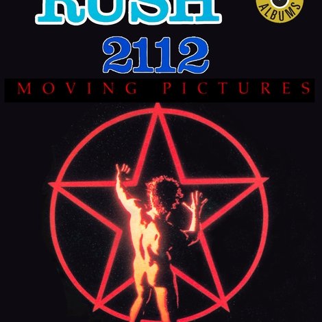 Classic Albums: Rush - 2112 & Moving Pictures