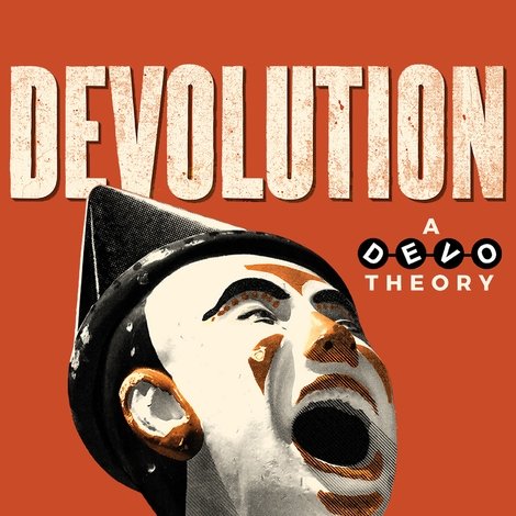 Devolution: A Devo Theory