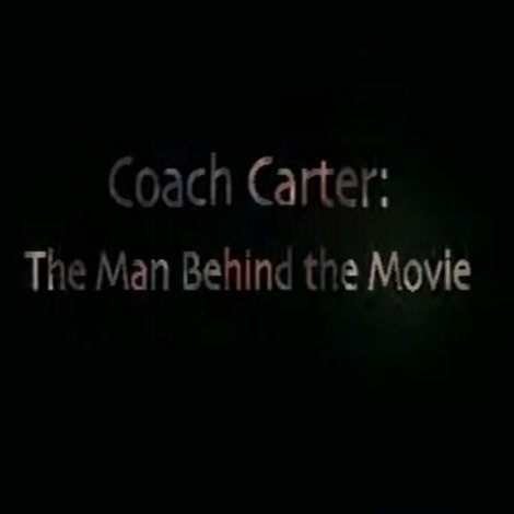 Coach Carter The Man Behind the Movie