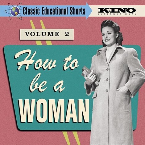How to Be a Woman