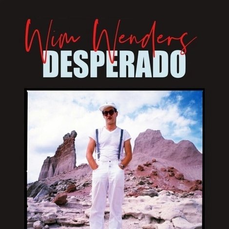 Wim Wenders, Desperado