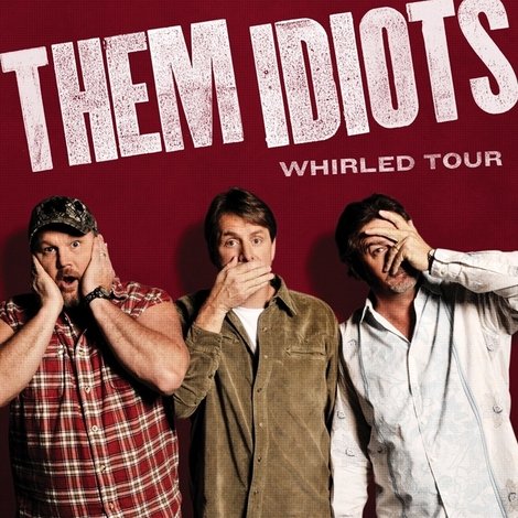 Them Idiots: Whirled Tour