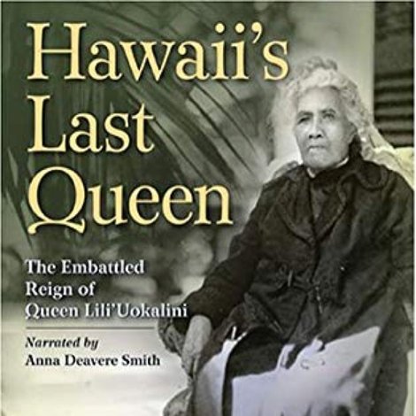 Hawaii's Last Queen