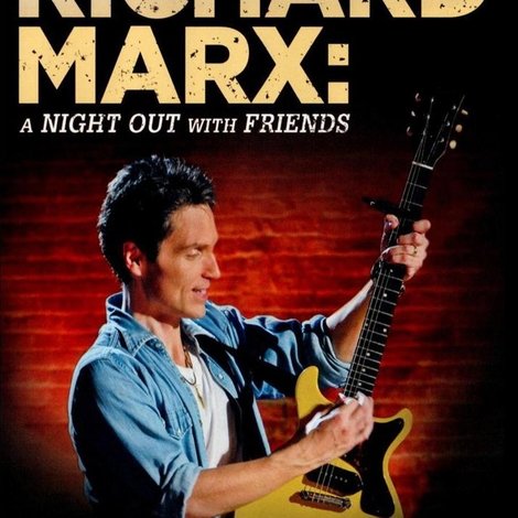 Richard Marx: A Night Out With Friends