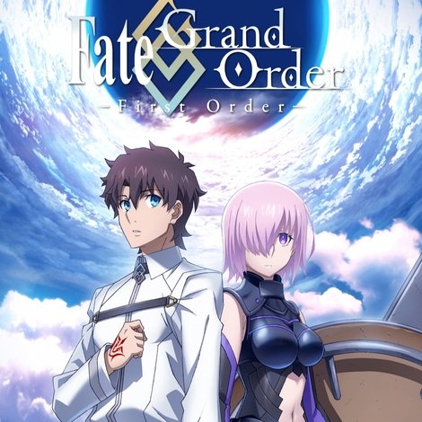 Fate/Grand Order -First Order-