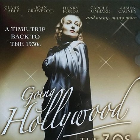 Going Hollywood: The '30s