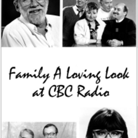 Family: A Loving Look at CBC Radio