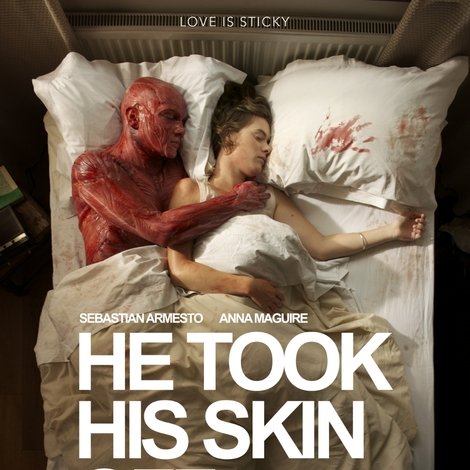 He Took His Skin Off for Me