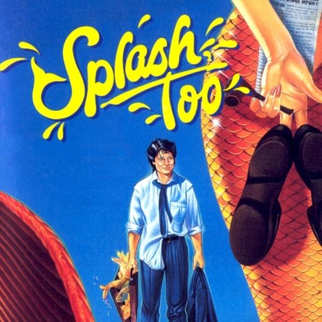 Splash, Too