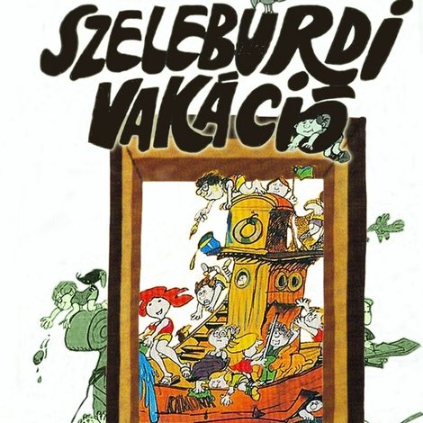 Szeleburdi vakáció