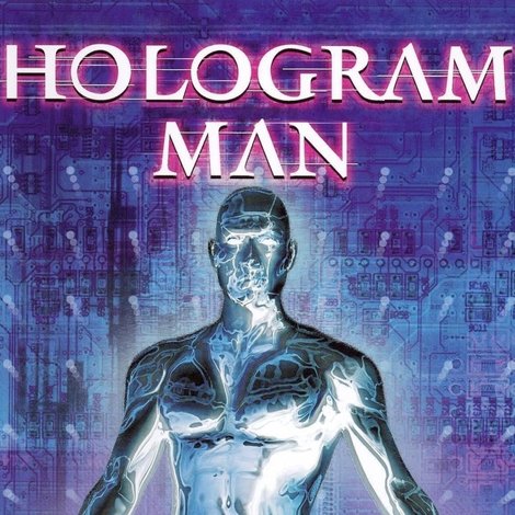 Hologram Man