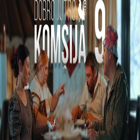 Dobro jutro, komšija 9