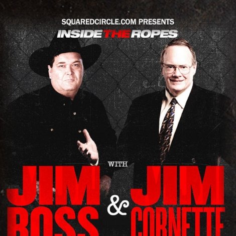 Inside the Ropes: The Rise of the Attitude Era with Jim Cornette & Jim Ross