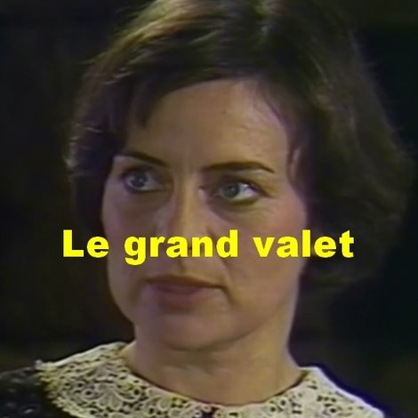Le grand valet