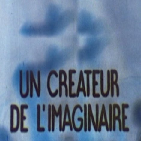 Un créateur de l'imaginaire : Patrick Bokanowski - Hiéroglyphes