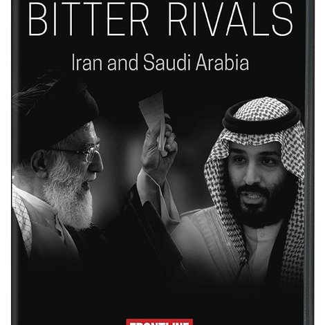 Bitter Rivals: Iran and Saudi Arabia