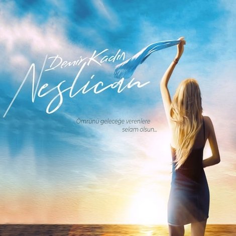 Demir Kadın: Neslican