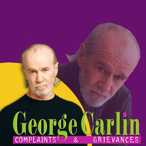 George Carlin: Complaints & Grievances