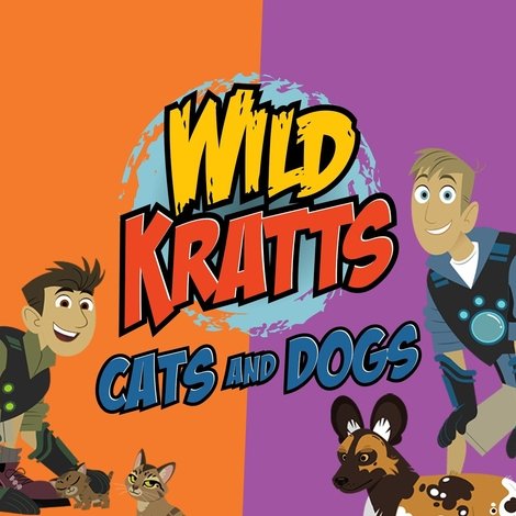 Wild Kratts: Cats and Dogs