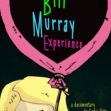 The Bill Murray Experience