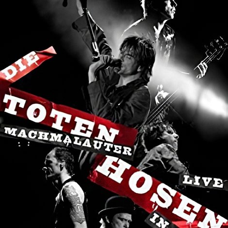 Die Toten Hosen: Machmalauter - Live in Berlin