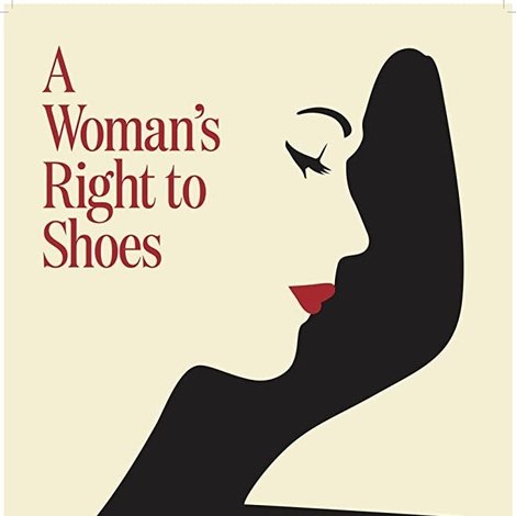 A Woman's Right to Shoes