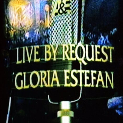 Gloria Estefan: Live by Request