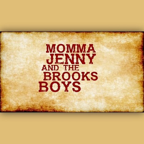 Momma Jenny & the Brooks Boys
