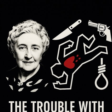 The Trouble With Agatha Christie